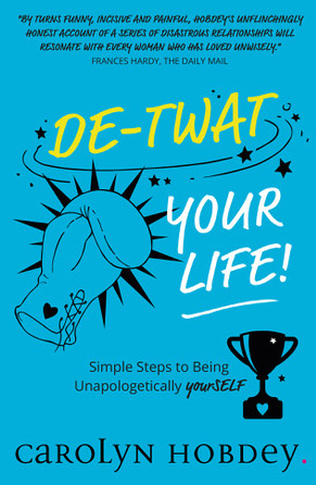 De-twat your life